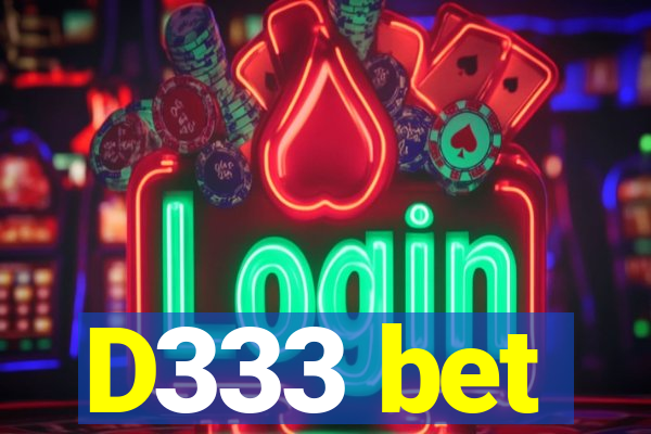 D333 bet